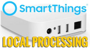 SmartThings Local Processing