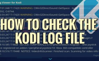 How to Check the Kodi Error Log File Kodi Error Log File