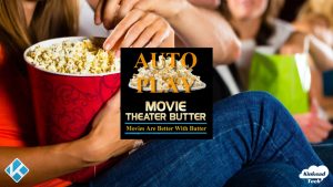 Movie Theater Butter Kodi